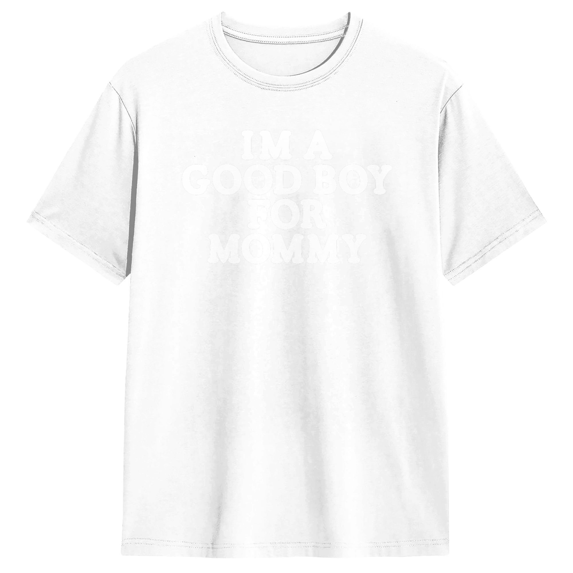 I'm A Good Boy for Mommy T-Shi - Summer Clothing Ideas For Women 评论和价格